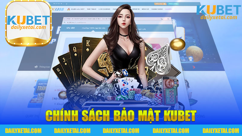 Chính sách bảo mật Kubet - Tìm hiểu sâu về sự an toàn và bảo mật thông tin