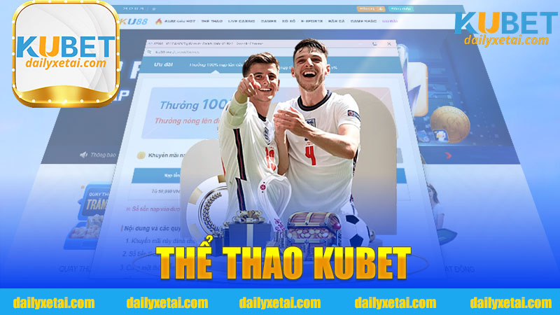 Khám Phá Thể Thao Kubet - Đam Mê Chinh Phục Từng Giây